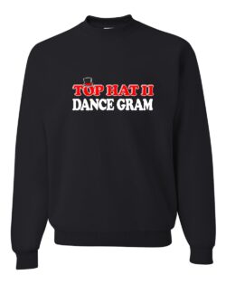 Top Hat II Dance Parent Crewneck Sweatshirt