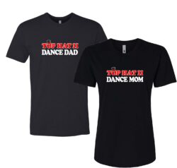 Top Hat II Dance Parent T-shirt
